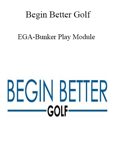 Begin Better Golf - EGA-Bunker Play Module