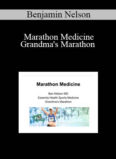 Benjamin Nelson - Marathon Medicine - Grandma's Marathon