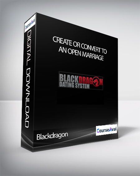 Blackdragon - Create Or Convert To An Open Marriage