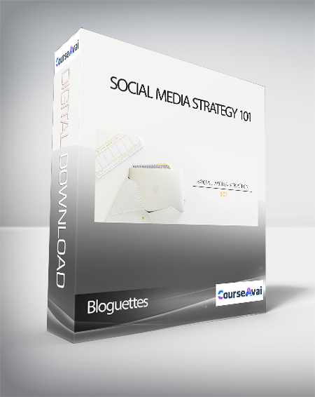 Bloguettes - Social Media Strategy 101