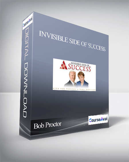 Bob Proctor and Mary Morrissey – Invisible Side of Success