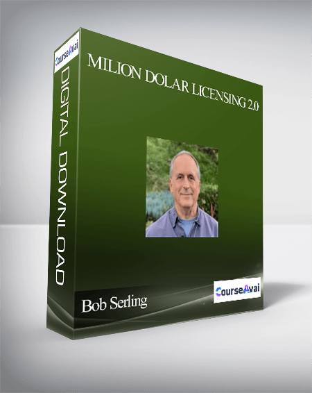 Bob Serling - Milion Dolar Licensing 2.0