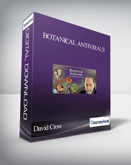 Botanical Antivirals With David Crow