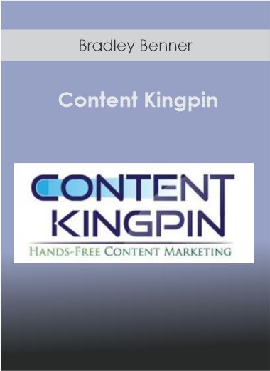 Bradley Benner - Content Kingpin