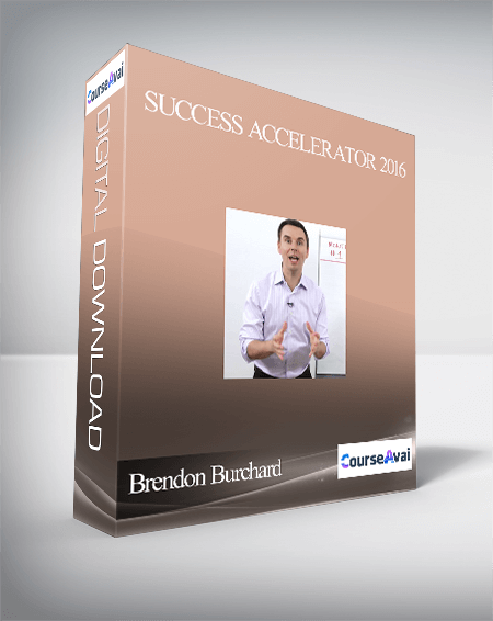 Brendon Burchard - Success Accelerator 2016