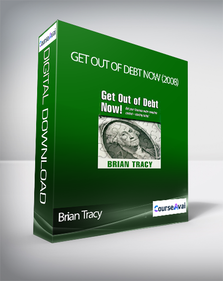 Brian Tracy - Get Out Of Debt Now (2008)