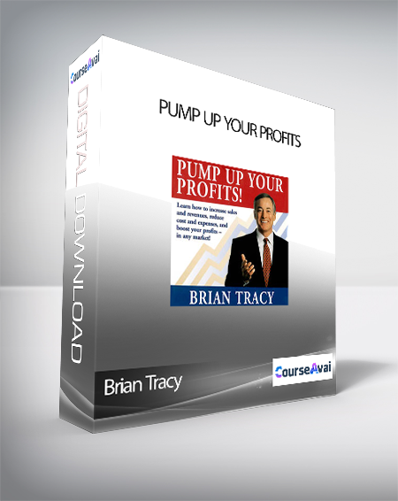 Brian Tracy - Pump Up Your Profits