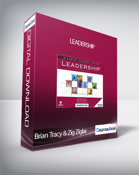 Brian Tracy & Zig Ziglar - Leadership
