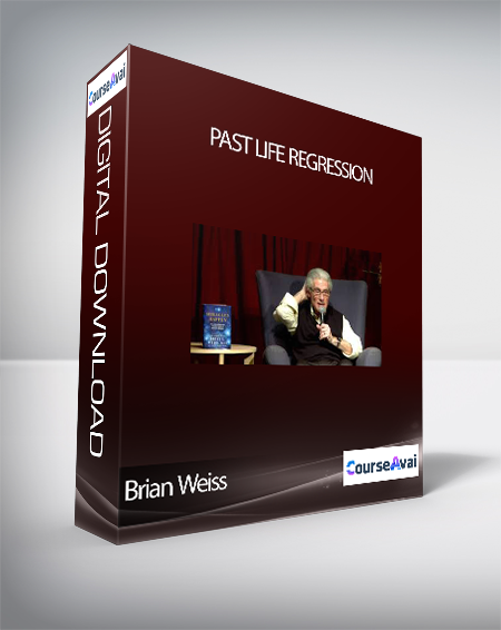 Brian Weiss - Past Life Regression