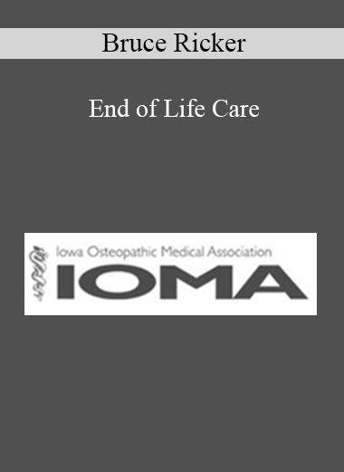 Bruce Ricker - End of Life Care