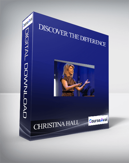 CHRISTINA HALL - DISCOVER THE DIFFERENCE