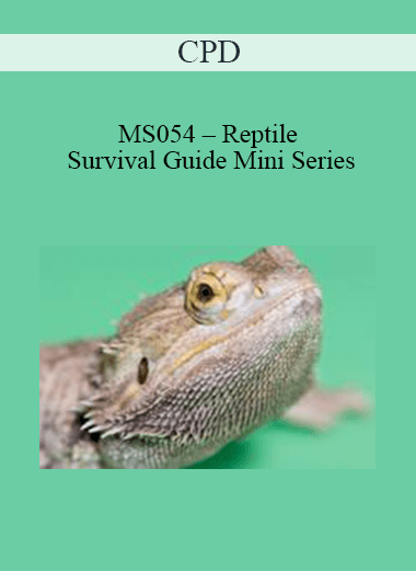 CPD - MS054 – Reptile Survival Guide Mini Series