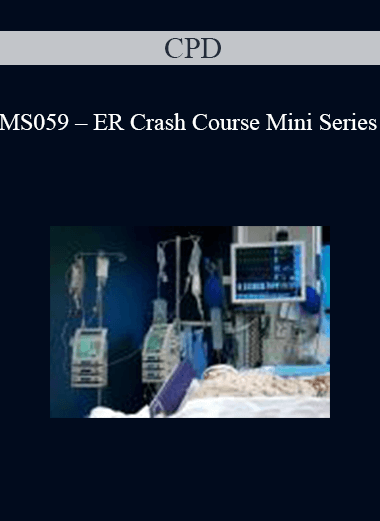 CPD - MS059 – ER Crash Course Mini Series