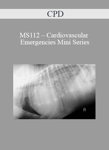 CPD - MS112 – Cardiovascular Emergencies Mini Series