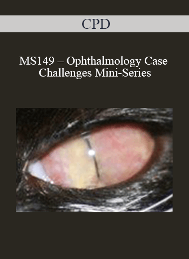 CPD - MS149 – Ophthalmology Case Challenges Mini-Series