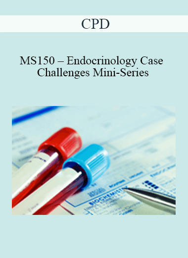 CPD - MS150 – Endocrinology Case Challenges Mini-Series