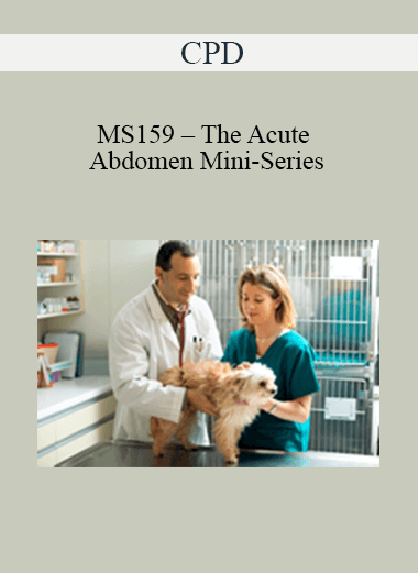 CPD - MS159 – The Acute Abdomen Mini-Series