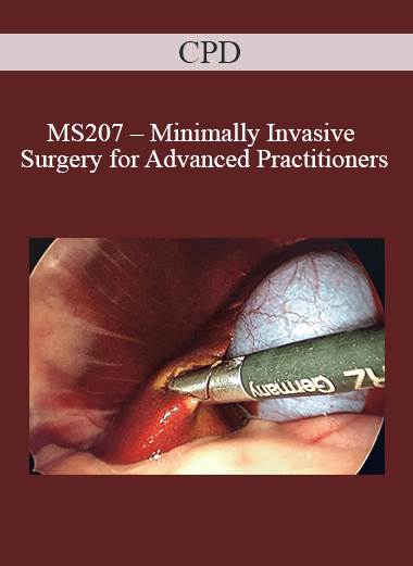 CPD - MS207 – Minimally Invasive Surgery for Advanced Practitioners
