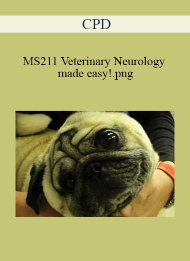 CPD - MS211 Veterinary Neurology made easy!