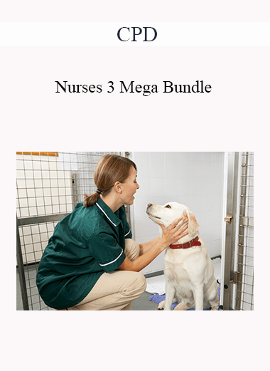 CPD - Nurses 3 Mega Bundle