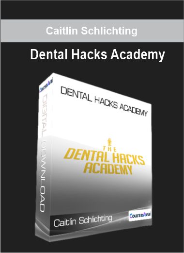 Caitlin Schlichting - Dental Hacks Academy