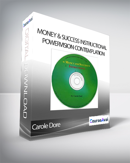 Carole Dore - Money & Success Instructional PowerVision Contemplation