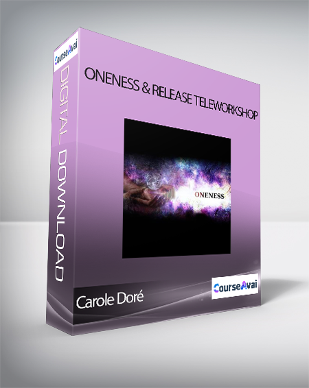 Carole Doré - Oneness & Release Teleworkshop