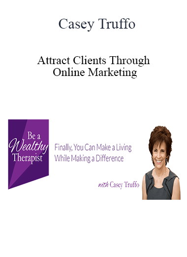 Casey Truffo - Attract Clients Through Online Marketing