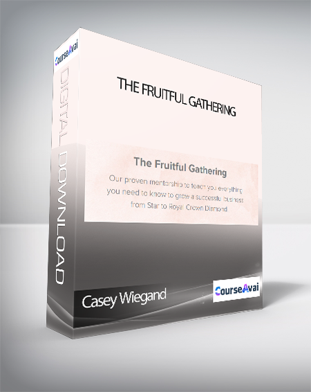 Casey Wiegand - The Fruitful Gathering