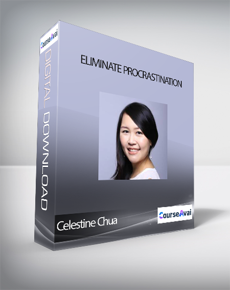 Celestine Chua - Eliminate Procrastination