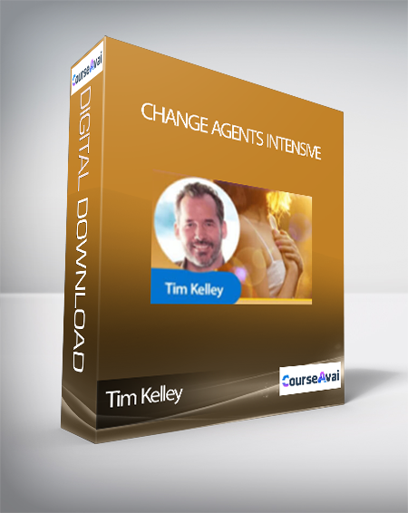 Change Agents Intensive with Tim Kelley