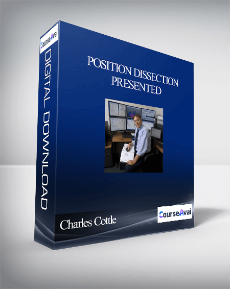 Charles Cottle - Position Dissection presented