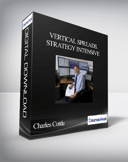 Charles Cottle – Vertical Spreads. Strategy Intensive