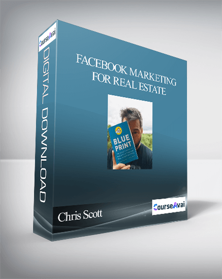 Chris Scott – Facebook Marketing for Real Estate