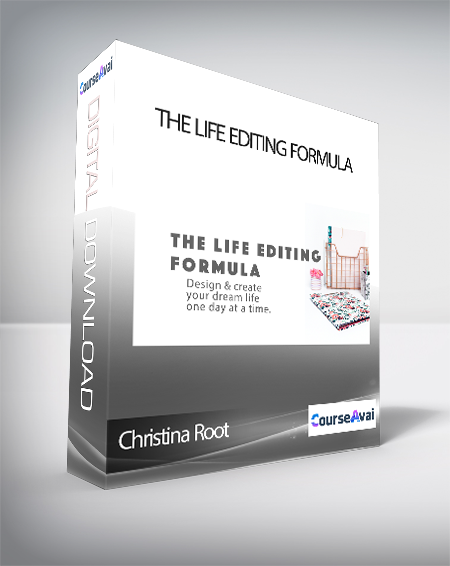 Christina Root - The Life Editing Formula