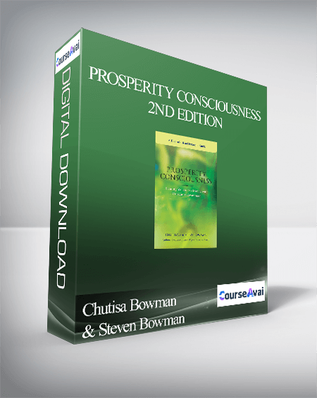 Chutisa Bowman & Steven Bowman - Prosperity Consciousness 2nd Edition