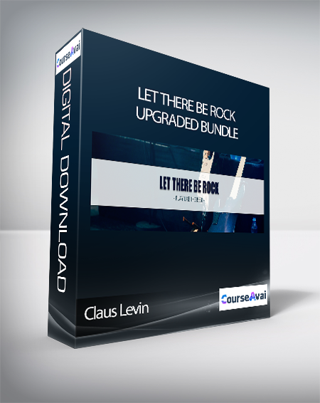 Claus Levin - LET THERE BE ROCK - UPGRADED BUNDLE