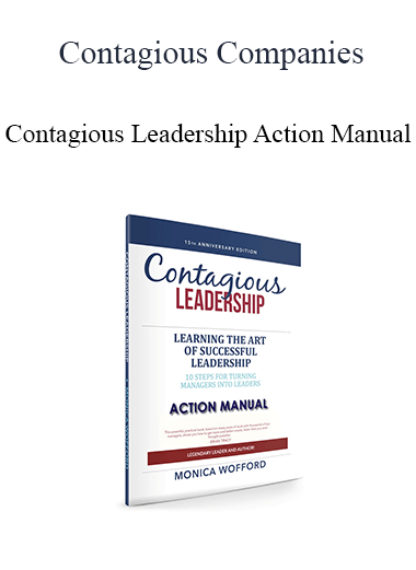 Contagious Companies - Contagious Leadership Action Manual
