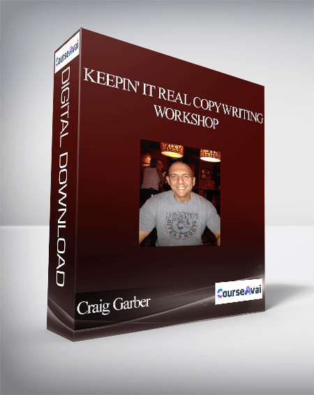 Craig Garber - Keepin' It Real Copywriting Workshop