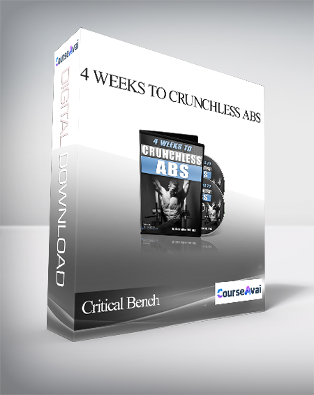Critical Bench - 4 Weeks to Crunchless Abs