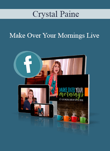Crystal Paine - Make Over Your Mornings Live