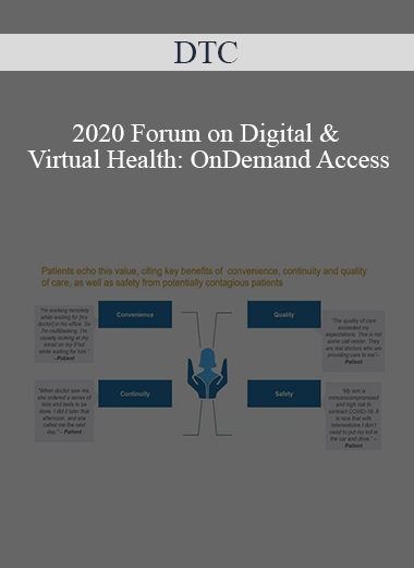 DTC - 2020 Forum on Digital & Virtual Health: OnDemand Access