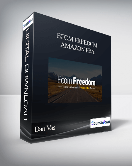 Dan Vas - Ecom Freedom Amazon FBA