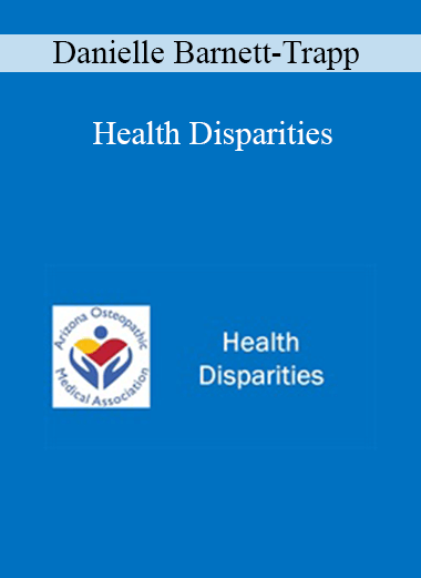 Danielle Barnett-Trapp - Health Disparities