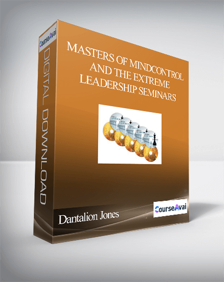 Dantalion Jones – Masters of MindControl and The Extreme Leadership Seminars
