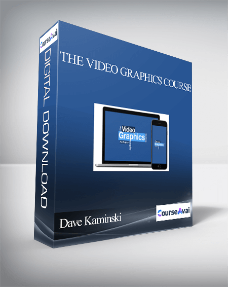 Dave Kaminski – The Video Graphics Course