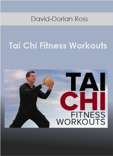 David-Dorian Ross - Tai Chi Fitness Workouts