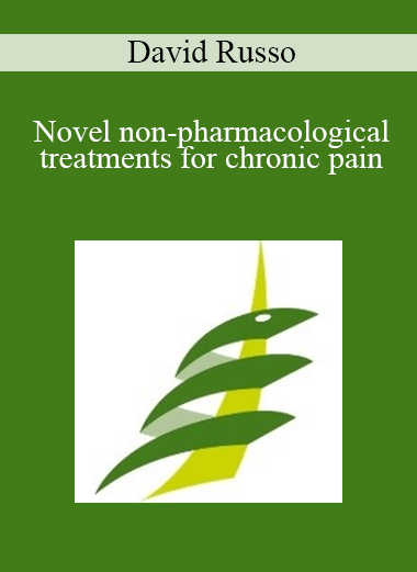 David Russo - Novel non-pharmacological treatments for chronic pain