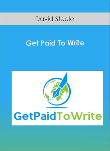 David Steele - Get Paid To Write