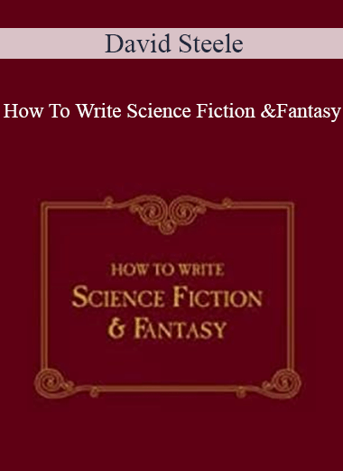 David Steele - How To Write Science Fiction and Fantasy